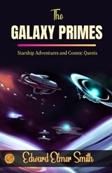 The Galaxy Primes (Edition2023) - Edward Elmer Smith - 9789359570761
