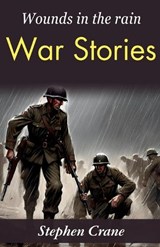 Wounds in the rain: War stories (Edition2023) - Stephen Crane - 9789359571812