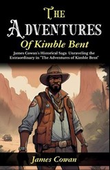 The Adventures of Kimble Bent (Edition2024) - James Cowan - 9789359575995