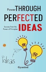 Power Through Perfected Ideas (Edition2025) - Gyanind - 9789359578019