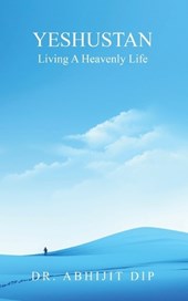 Yeshustan Living A Heavenly Life