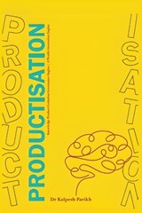 Productisation - Kalpesh Parikh - 9789359891989