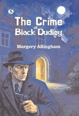 The Crime at Black Dudley - Margery Allingham - 9789359905839