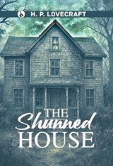 The Shunned House - H P Lovecraft - 9789359911038