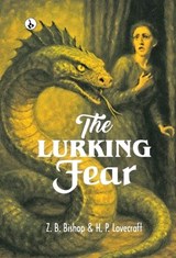 The LURKING FEAR - H P Lovecraft - 9789359912912
