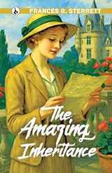 THE AMAZING INHERITANCE - Frances R Sterrett - 9789359916880