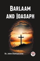 Barlaam and Ioasaph - St John Damascene - 9789360463793