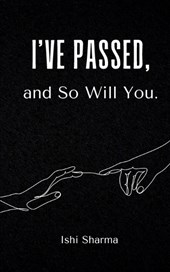 I've Passed, and So Will You.