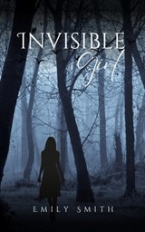 Invisible Girl - Emily Smith - 9789360947729