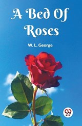 A Bed Of Roses - L George W - 9789361158865