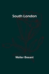 South London - Walter Besant - 9789361470226