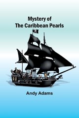 Mystery of the Caribbean Pearls - Andy Adams - 9789361471926