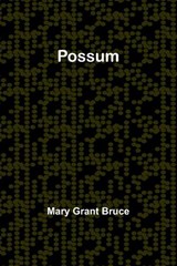 Possum - Mary Grant Bruce - 9789361479243