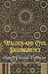 Walden and Civil Disobedience - Henry David Thoreau - 9789361913013