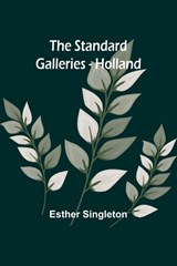 The Standard Galleries - Holland - Esther Singleton - 9789362093356
