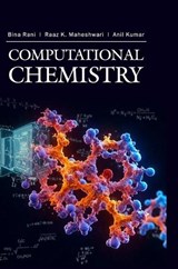 Computational Chemistry - Raj K Maheshwari Anil Ku Bina Rani - 9789362246080