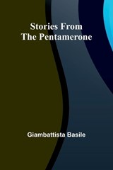 Stories from the Pentamerone - Giambattista Basile - 9789362519542