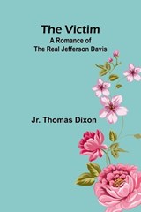 The Victim - Thomas Dixon - 9789362920188