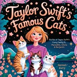 Taylor Swift's Famous Cats - Hannah Kurry - 9789363110328