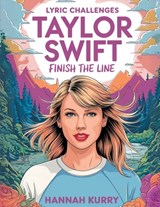 Taylor Swift Lyric Challenges - Hannah Kurry - 9789363113947