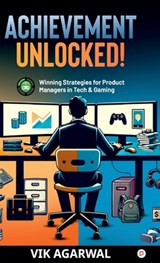"Achievement Unlocked " - Vik Agarwal - 9789363380158