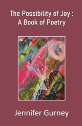 The Possibility of Joy - Jennifer Gurney - 9789363541481