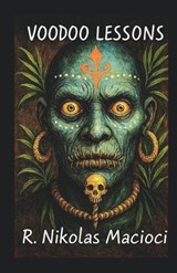 Voodoo Lessons - R Nikolas Macioci - 9789363541825
