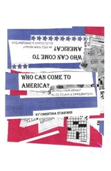Who Can Come to America? - Christina Starobin - 9789363548169