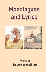 Monologues and Lyrics - Robert Wexelblatt - 9789363548442