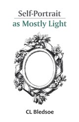 Self-Portrait as Mostly Light - CL Bledsoe - 9789363548633