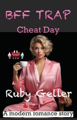 BFF Trap - Cheat Day - Ruby Geller - 9789363560932
