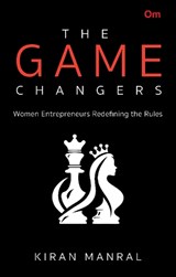 The Game Changers - Kiran Manral - 9789363954571