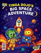 Tinga Dojo's Big Space Adventure - Vandana Verma - 9789364302814