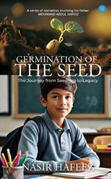 Germination of the Seed - Nasir Hafeez - 9789364522458