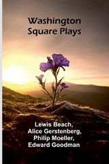 Washington Square Plays - Lewis Beach ; Alice Gerstenberg - 9789364732628