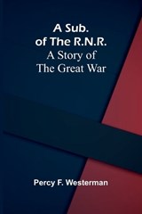 A Sub. of the R.N.R. - Percy F Westerman - 9789364735469