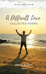 A Difficult Love - Irma Kurti - 9789364947206