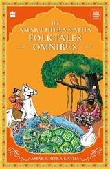 The Amar Chitra Katha Folktales Omnibus - Nalini Sorensen ; Christopher Baretto - 9789365696011