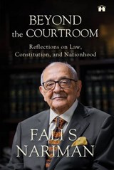 Beyond the Courtroom - Fali S. Nariman - 9789366118451