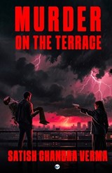 Murder on the Terrace  - Satish Chandra Verma - 9789367077924