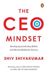 The CEO Mindset - Shiv Shivakumar - 9789367908334