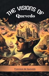 The Visions Of Quevedo - Francisco De Quevedo - 9789368095392