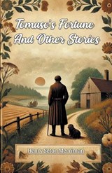 Tomaso's Fortune And Other Stories - Henry Seton Merriman - 9789369075676