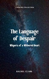 The Language of Despair - Rachel Clark - 9789369545469