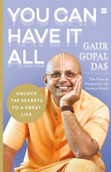 You Can Have It All - Gaur Gopal Das - 9789369891320