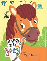 Hairy Tales Of Joey The Horse - BOOKTOPUS - 9789369894819