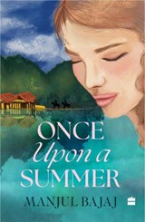 Once Upon A Summer - Manjul Bajaj - 9789369894970