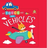 My Touch And Feel Vehicles - BOOKTOPUS - 9789369898008