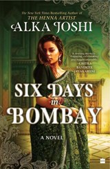 Six Days In Bombay - Alka Joshi - 9789369898909