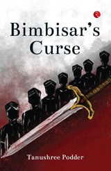 Bimbisar's Curse - Tanushree Podder - 9789370038141